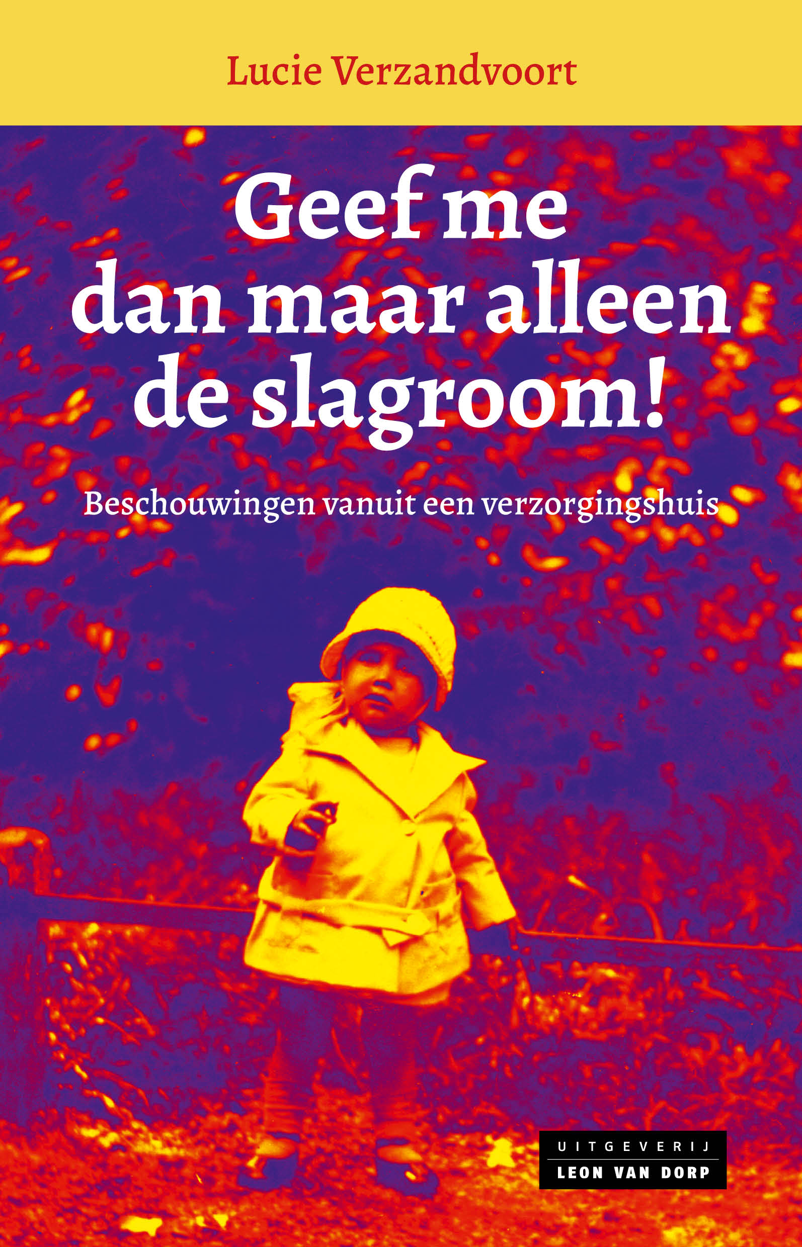 Geef me dan maar alleen de slagroom! Geef me dan maar alleen de slagroom!